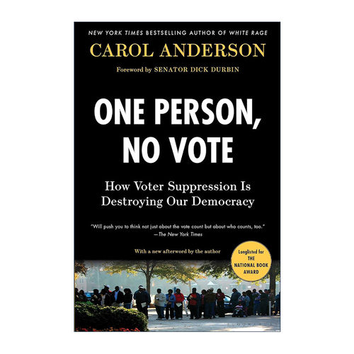 英文原版 One Person No Vote 不投票的人 选民压制如何破坏民主 卡罗尔·安德森 美国国家图书奖提名 英文版 进口英语原版书籍