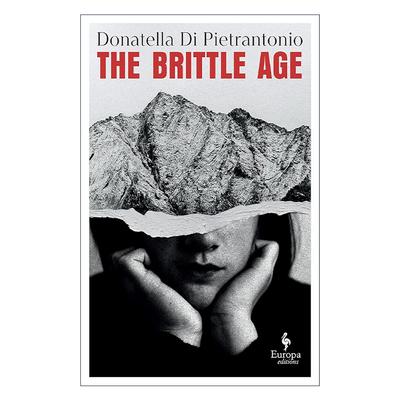 英文原版 The Brittle Age 脆弱的时代 多纳泰拉·迪·彼得朗托尼奥 Donatella Di Pietrantonio 2024年斯特雷加文学奖 英文版