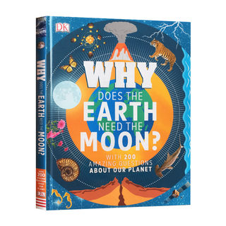 为什么地球需要月亮 Why Does the Earth Need the Moon 精装 英文原版DK儿童英语百科科普读物 知识类绘本图画书英文版