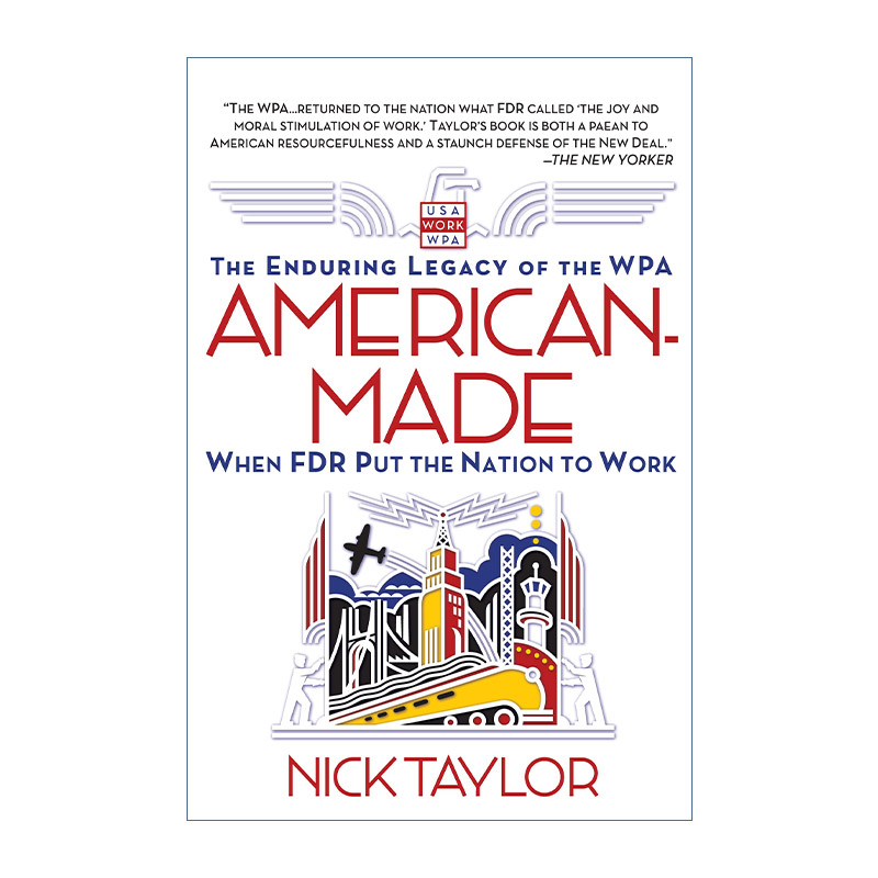 American-Made美国制造公共事业振兴署永久的遗产罗斯福新政历史 Nick Taylor-封面