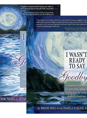 英文原版 I Wasn't Ready to Say Goodbye系列2册 爱人突然去世后的生存 应对和康复 更新版 Brook Noel英文版 进口英语原版书籍