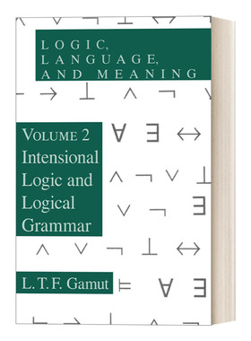 英文原版 Logic  Language  and Meaning  Volume 2 逻辑 语言和意义 内涵逻辑与逻辑语法 第二卷 L. T. F. Gamut 英文版 进口书