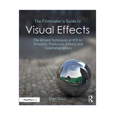 The Filmmaker's Guide to Visual Effects 电影制作人的视觉效果指南
