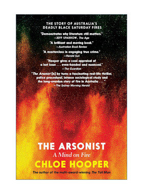 英文原版 The Arsonist 纵火犯 燃烧的心灵 犯罪纪实 心理学 Chloe Hooper英文版 进口英语原版书籍