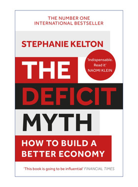 The Deficit Myth 赤字迷思 现代货币理论与如何更好地发展经济