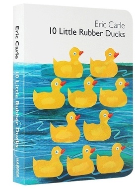 艾瑞卡尔爷爷 十只小橡皮鸭子 Little Rubber Ducks 0-3-4-6岁英文原版少儿启蒙绘本 10 Eric Carle 儿童英语纸板书