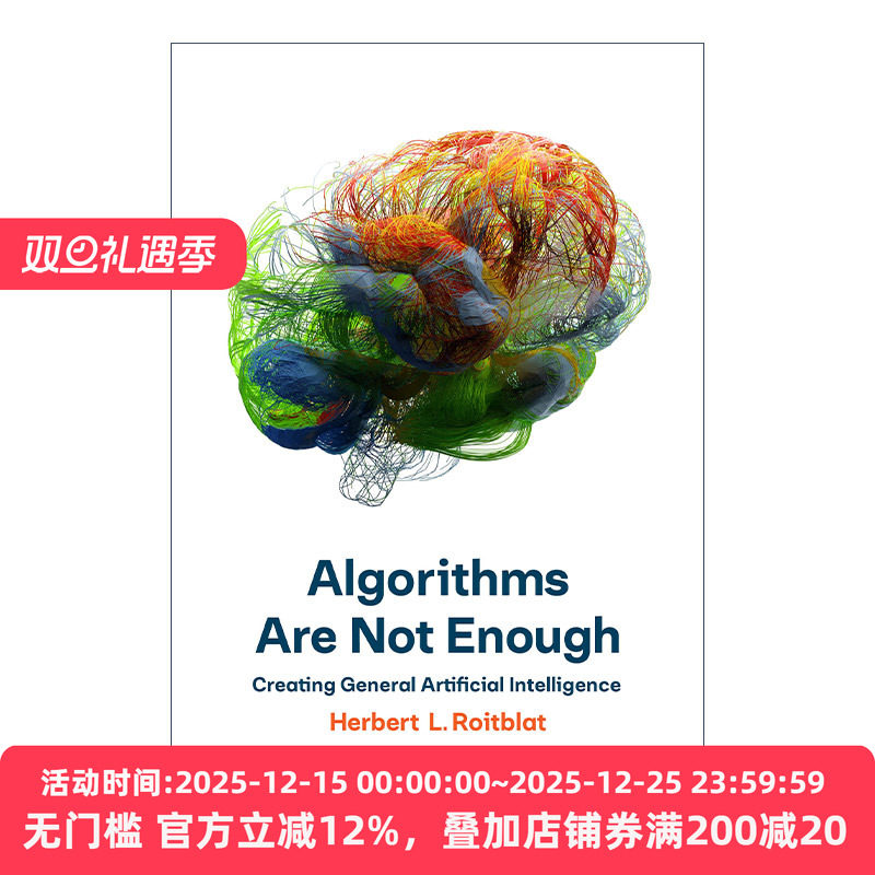 英文原版 Algorithms Are Not Enough The MIT Press 通用人工智能 初心与未来 精装 Herbert L. Roitblat英文版 进口英语原版书籍