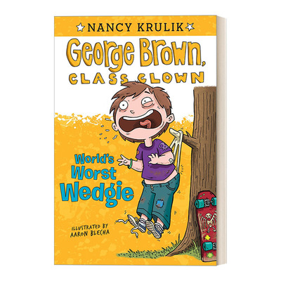 英文原版 World's Worst Wedgie #3 乔治布朗系列3 校园搞笑王 儿童章节书桥梁书 插画Aaron Blecha 英文版 进口英语原版书籍