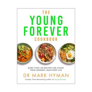 英文原版 The Young Forever Cookbook 100多道让你健康长寿的食谱 永远年轻 马克?海曼 Mark Hyman 英文版 进口英语原版书籍