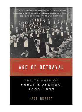 Age of Betrayal 背叛时代 1865-1900年金钱在美国的胜利 镀金时代反思 Jack Beatty