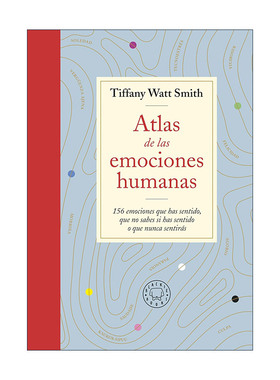 原版 Atlas de las emociones humanas The Book of Human Emotions 心情词典 西班牙语版 Tiffany Watt 进口原版书籍