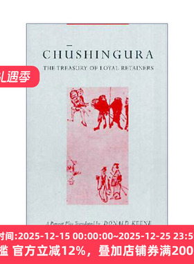 英文原版 Chushingura 忠臣藏 日本木偶戏 哥伦比亚大学荣誉教授Donald Keene 英文版 进口英语原版书籍