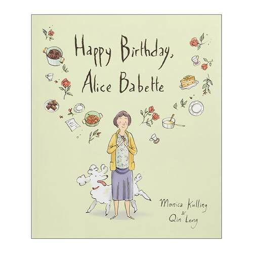 英文原版 Happy Birthday Alice Babette 生日快乐 爱丽丝·巴贝特 儿童精装绘本 总督奖插画奖提名者Monica Kulling 英文版