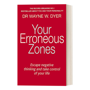 Your Erroneous Zones 你的误区 如何摆脱负面思维掌控你的生活