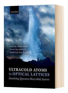 Ultracold Atoms in Optical Lattices  光晶格中的超冷原子：模拟量子多体系统