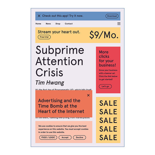 英文原版 Subprime Attention Crisis Advertising and the Time Bomb at the Heart of the Internet 注意力次贷危机