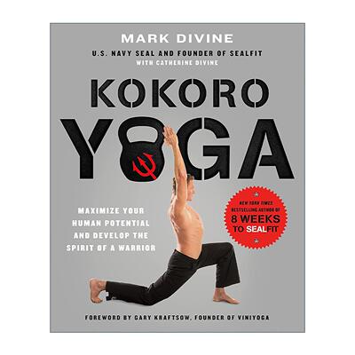 英文原版 Kokoro Yoga 心智瑜伽 以海豹突击队方式激发潜能 铸就战士精神 英文版 进口英语原版书籍