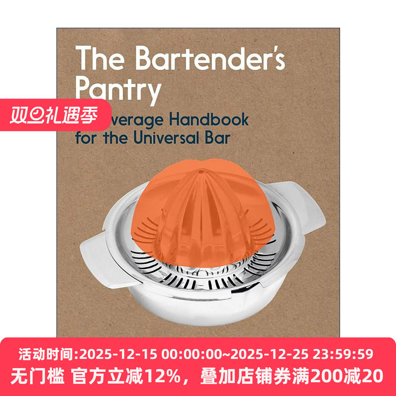 英文原版 The Bartender's Pantry 调酒师的餐具室 万能酒吧饮料手册 食谱 詹姆斯比尔德得主Jim Meehan 英文版 进口英语原版书籍