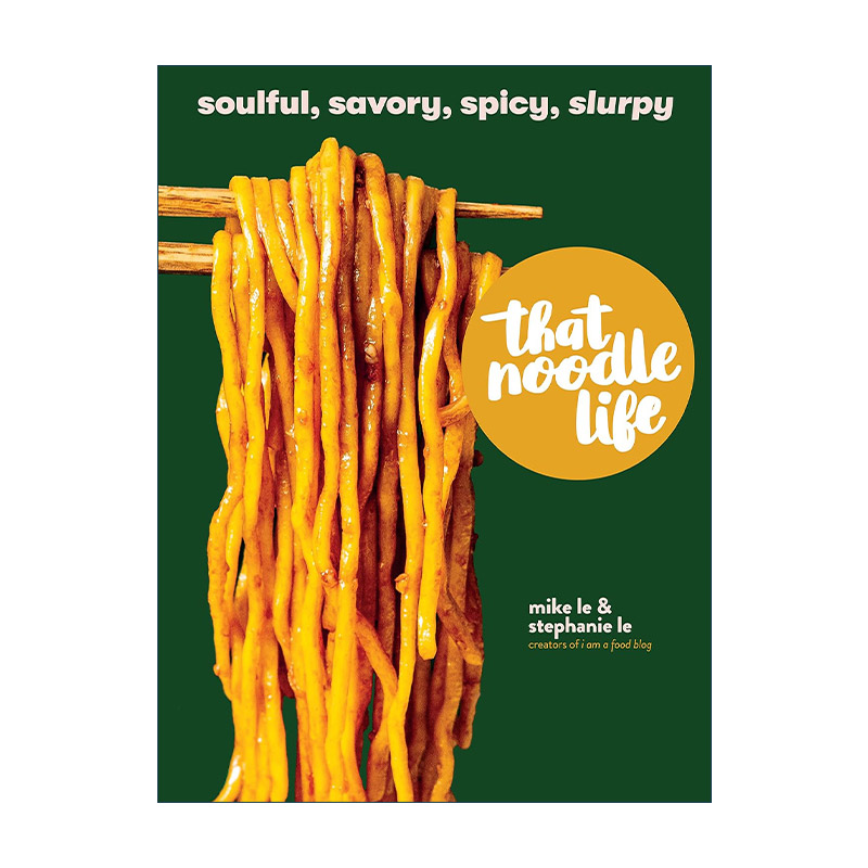 英文原版 That Noodle Life 面条食谱书 75种浓郁味道 精装 英文版 进口英语原版书籍
