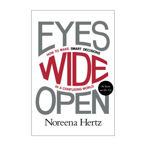英文原版 Eyes Wide Open 决策的智慧 剑桥大学博士Noreena Hertz 英文版 进口英语原版书籍