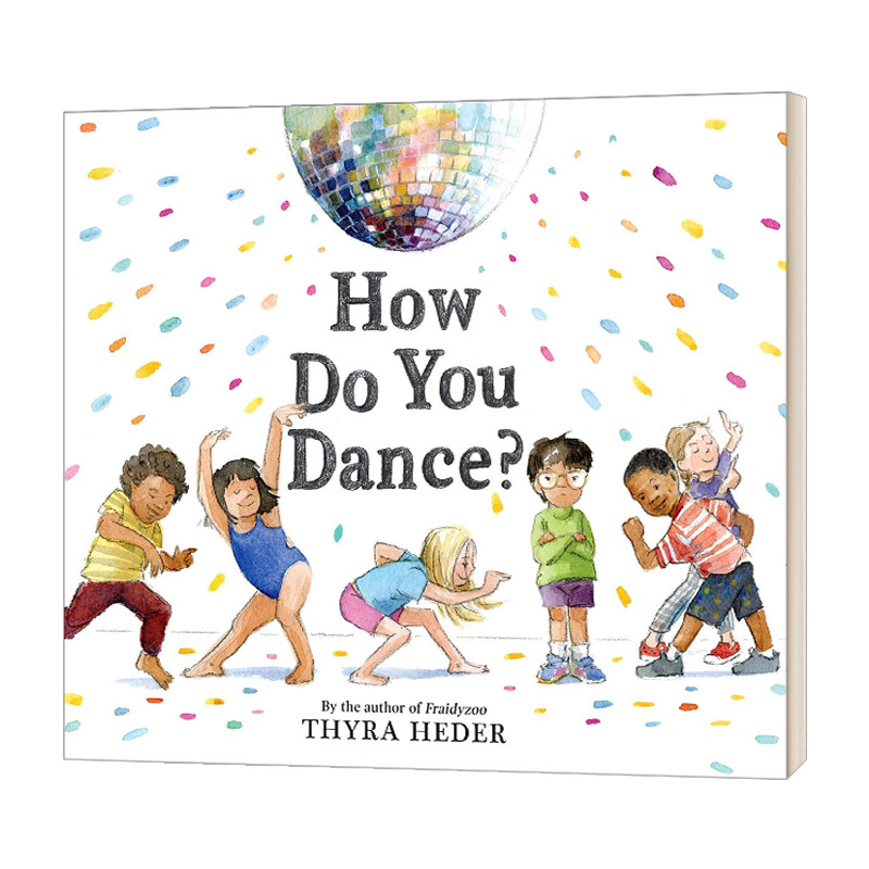How Do You Dance? 你怎么跳舞?  儿童精装绘本