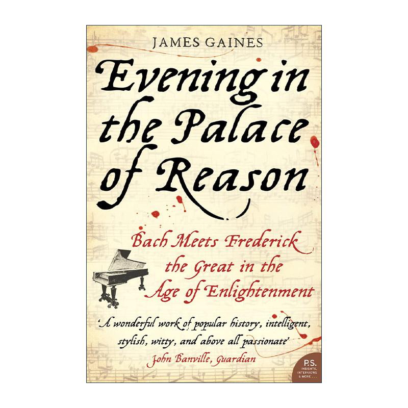英文原版 Evening in the Palace of Reason 理性殿堂的夜晚 巴赫与腓特烈大帝的启蒙时代相遇 英文版 进口英语原版书籍
