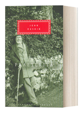 英文原版 Praeterita And Dilecta 过去 约翰 罗斯金自传 Everyman精装收藏版 英文版 进口英语原版书籍