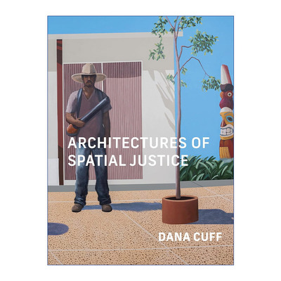 英文原版 Architectures of Spatial Justice 空间正义的建筑学 加州大学洛杉矶分校建筑与城市设计教授 英文版 进口英语原版书籍