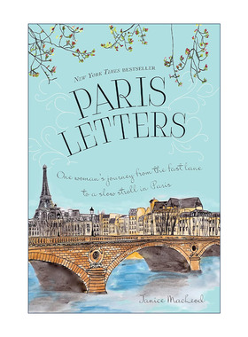 英文原版 Paris Letters 巴黎情书 关于艺术 写作和在巴黎寻找爱情的旅行回忆录 Janice MacLeod 英文版 进口英语原版书籍