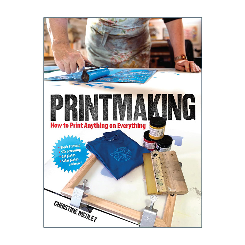 英文原版 Printmaking 版画制作指南 凸版印刷 手工装饰 Christine Medley 英文版 进口英语原版书籍