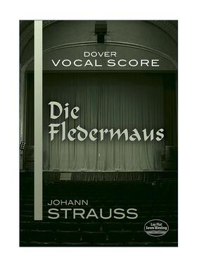 原版 Die Fledermaus Vocal Score 蝙蝠 声乐乐谱 英德双语版 约翰·施特劳斯轻歌剧 进口原版书籍