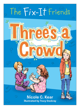 The Fix-It Friends: Three's a Crowd 互助的朋友们系列  三人行的友谊