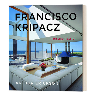 Francisco Kripacz: Interior Design 弗朗西斯科·克里帕赫：室内设计 精装