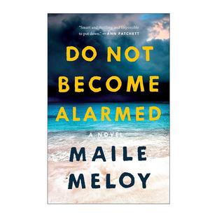 英文原版 Do Not Become Alarmed 不要惊慌 两全其美作者梅尔·梅洛 英文版 进口英语原版书籍