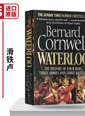 滑铁卢 四天 三支大军和三场战役的历史 Waterloo 拿破仑 滑铁卢战役 欧洲历史改写 Bernard Cornwell 英文版历史书籍