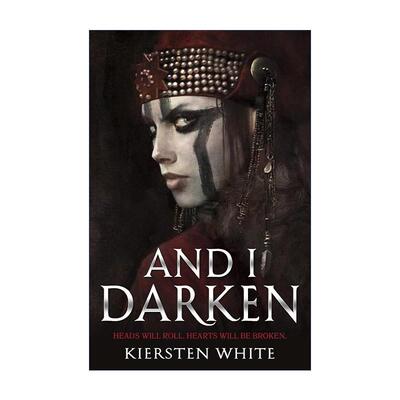 英文原版 And I Darken 黑化的公主1 Kiersten White 畅销青少年奇幻小说 英文版 进口英语原版书籍