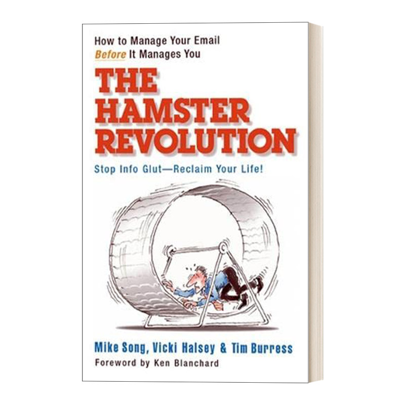 英文原版 The Hamster Revolution Bk Business 仓鼠革命 如何在电子邮件管理你之前管理你的电子邮件 时间管理 Mike Song 英文版高性价比高么？