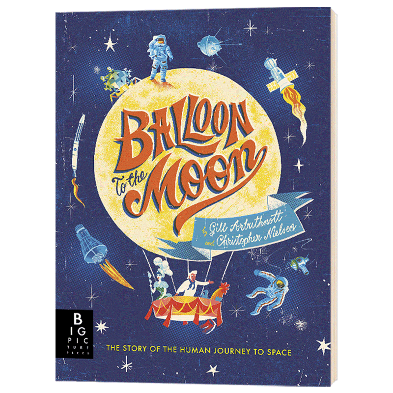 登陆月球的汽球 Balloon to the Moon 太空绘本故事 英文原版儿童英语读物 进口书籍
