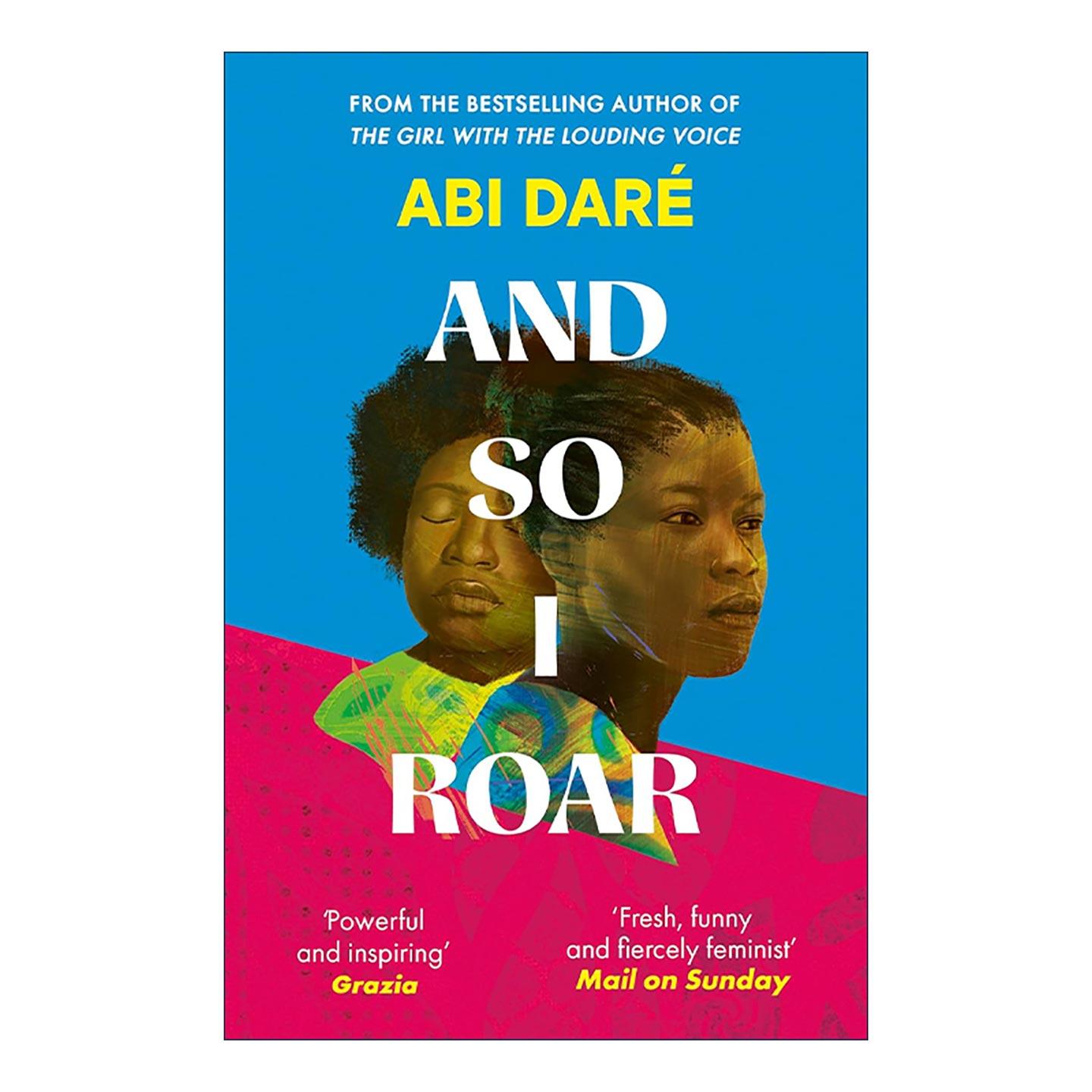 英文原版 And So I Roar 于是我怒吼 大声说话的女孩作者阿比·达蕾Abi Daré 气候小说奖 英文版 进口英语原版书籍