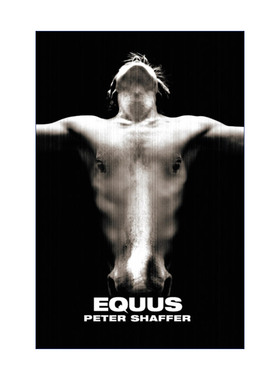 Equus 恋马狂 戏剧 彼得谢弗