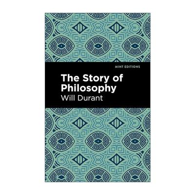 英文原版 The Story of Philosophy Mint Editions 哲学的故事 威尔·杜兰特 英文版 进口英语原版书籍