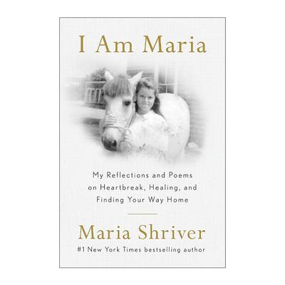 英文原版 I Am Maria 我是玛利亚 阿诺德·施瓦辛格前妻玛丽亚·施赖弗自传 精装 英文版 进口英语原版书籍