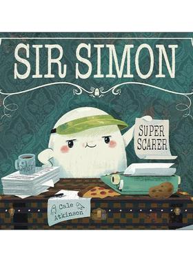 英文原版 Sir Simon Super Scarer 西蒙爵士 超级惊吓师 儿童幽默绘本 万圣节 Cale Atkinson 英文版 进口英语原版书籍