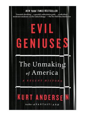 英文原版 Evil Geniuses 邪恶的天才 美国的毁灭 近代史 梦幻之地作者库尔特·安德森 英文版 进口英语原版书籍