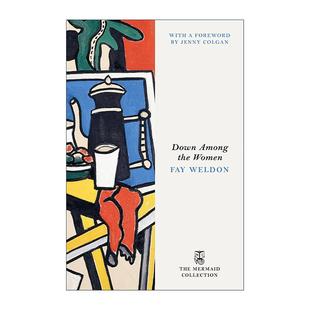 英文原版 Down Among the Women 在女人堆里 费伊·韦尔登 企鹅先锋女性文学系列 英文版 进口英语原版书籍