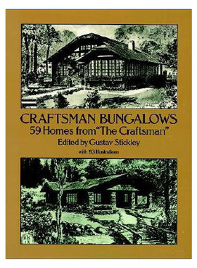 英文原版 Craftsman Bungalows 手工艺人平房 建筑设计历史 美国工艺美术运动的代表人物Gustav Stickley 英文版 进口英语原版书籍