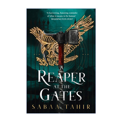 Ember Quartet (3) — A Reaper at the Gates 灰烬余火3 死神而至 萨巴·塔希尔