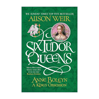英文原版 Six Tudor Queens Anne Boleyn A King's Obsession 都铎王朝六王后系列2 安妮·博林 伊丽莎白女王作者艾莉森·威尔