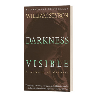Memoir 看得见 Darkness Styron英文版 书籍 英文原版 William Visible 抑郁症心理治疗 黑暗 Madness 进口英语原版 自传