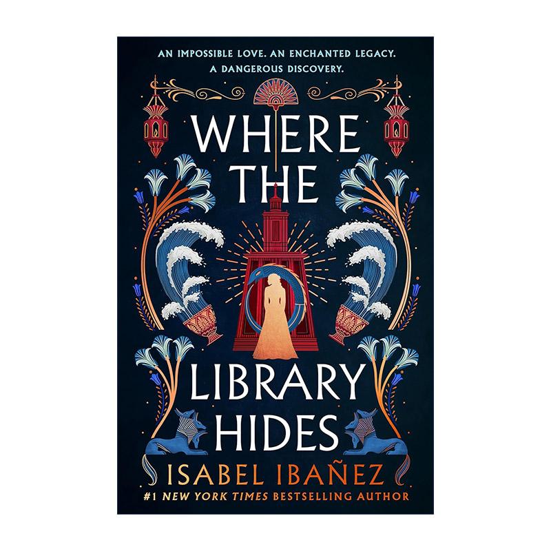 英文原版 Where the Library Hides 图书馆的隐藏之处 历史奇幻浪漫小说 Secrets of the Nile Duology系列2 Isabel Ibanez英文版